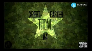 A4 x Xpert x Paster | T.T.M. (Söyüşsüz)