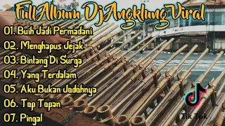 Album Viral Tik Tok Dj Angklung Full Bass Glerrr