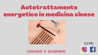 Autotrattamento in medicina cinese. Concetti e strumenti