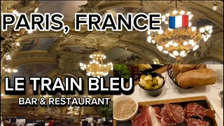 LE TRAIN BLEU Restaurant | The Best & Most Beautiful Restaurant😳 here Paris, France🇫🇷
