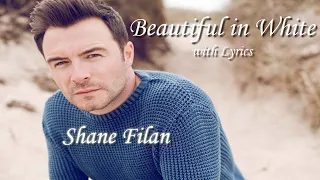Beautiful in White by Shane Filan with Lyrics