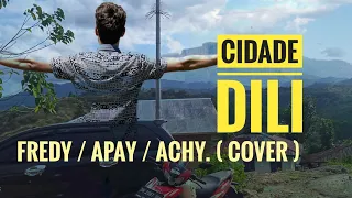 Lagu Timor - CIDADE DILI ( Lirik ) || Fredy / Apay / achy