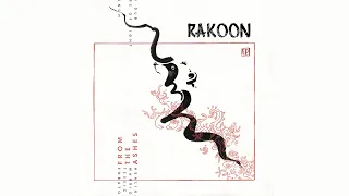 Rakoon - From The Ashes (Official Full EP)