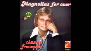 Claude François - Magnolias Forever (Jerem A Club Mix)