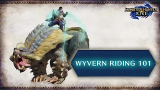 Monster Hunter Rise: Hunting 101 – Wyvern Riding