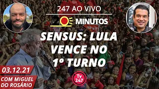 O Dia em 20 Minutos -  Sensus: Lula vence no 1º turno (03.12.21)