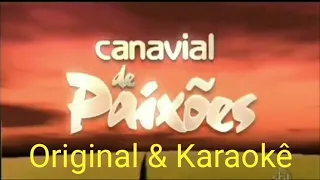 Canavial de Paixões - Abertura Com Letra e Karaokê 🎼🎤🎶🎵