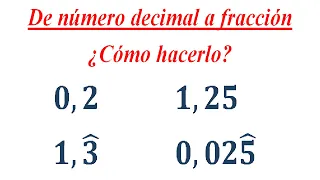 ¿Como pasar de Nº Decimal a Fracción?