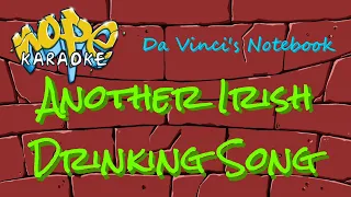 Da Vinci's Notebook - Another Irish Drinking Song [Karaoke]