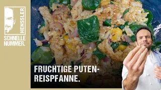 Schnelles Fruchtige Puten-Reispfanne Rezept von Steffen Henssler