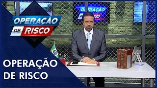 Operação de Risco  (15/12/18) | Completo