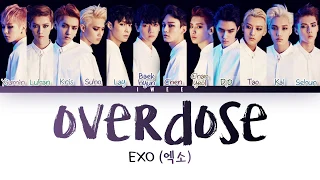 EXO (엑소) - Overdose (중독) (OT12 Version) (Han|Rom|Eng) Color Coded Lyrics/가사