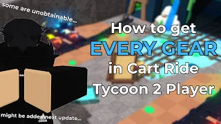 How to get EVERY GEAR in Cart Ride Tycoon [2 Player!]💎
