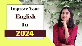 Tips to Improve your English in 2024 | Your New Year's Resolution | Adrija Biswas
