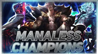 Manaless Champions: Broken or Balanced? | League of Legends