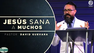 16 | David Guevara | Jesús sana a muchos | 03/24/23