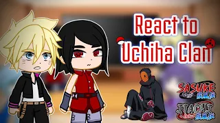 Boruto & Friends react to Uchiha Clan (1/2)