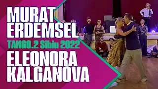 Eleonora Kalganova & Murat Erdemsel @ Tango.2 (Sibiu 2022, show 3)