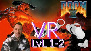 oculus quest 2 - Doom 2 VR lvl 1 and 2