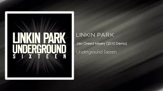 Linkin Park - Lies Greed Misery (2010 Demo) [Underground Sixteen]