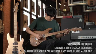 CHARVEL GUTHRIE GOVAN SIGNATURE CARAMELIZED ASH VS BASSWOOD/FLAME MAPLE : DEMO BY STRINGS SHOP