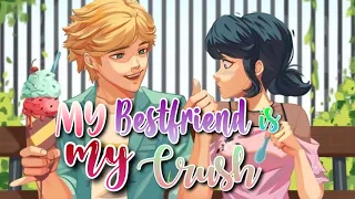 My Bestfriend Is My Crush//PART 3