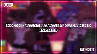 no one wants a waist over nine inches || Friday Night Funkin