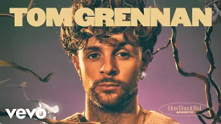 Tom Grennan - How Does It Feel (Acoustic) [Official Audio]