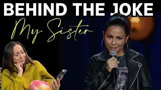 Behind the Joke: My Sister | Anjelah Johnson-Reyes