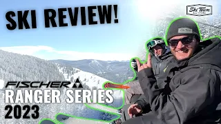 2023 Fischer Ranger Series - Ski Review