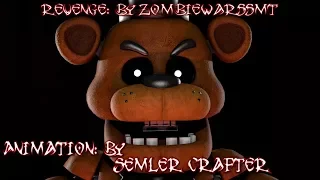 [SFM FNAF]Revenge[By Zombiewarssmt]