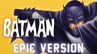 1960s Batman Theme | EPIC VERSION