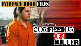 Jerrod Murray | The Politest Confession of a Murderer