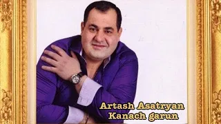 Artash Asatryan - Kanach garun