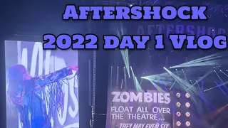 Aftershock 2022 Day 1 Vlog