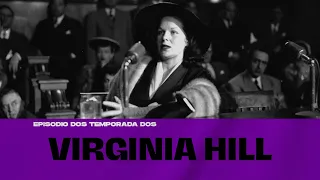 Virginia Hill: La mujer que dominó la mafia Historias de la Mafia