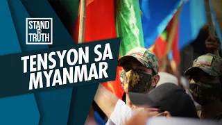 Stand for Truth: Tensyon sa Myanmar!