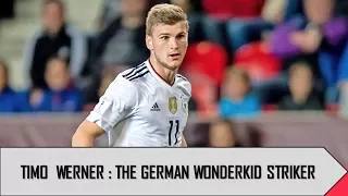 Timo Werner 2017/18|| Amazing goals, skills and assists HD