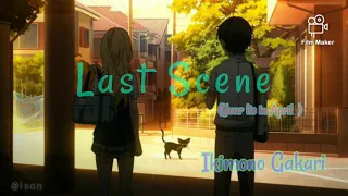 Last Scene (Your lie in April)-Ikimono Gakari #anime # music #sadsong