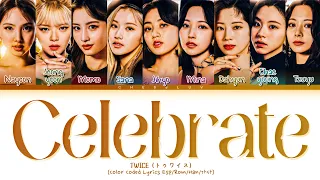 TWICE 'Celebrate' Sub Español (トゥワイス Celebrate 가사) (Color Coded Lyrics)