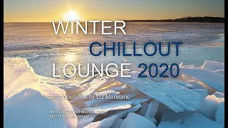 DJ Maretimo - Winter Chillout Lounge 2020 (Full Album) 1+ Hours, lounge sounds for the cold season