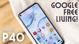 Huawei P40 in 2022: Living a life Google free!