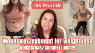 MOUNJARO/ZEPBOUND FOR WEIGHT LOSS: Update and EASY Summer healthy meal ideas!!