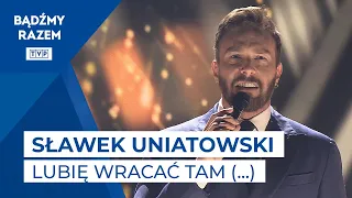 Sławek Uniatowski - Lubię Wracać Tam Gdzie Byłem || Nie Ma Jak u Mamy