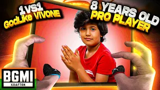 1vs1 AGAINST @vivonegamer 8 YEARS OLD GODLike PRO PLAYER from INDIA BGMI