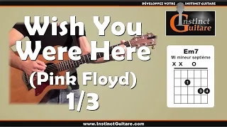 Jouez Wish You Were Here (Pink Floyd) à la guitare - 1ère partie