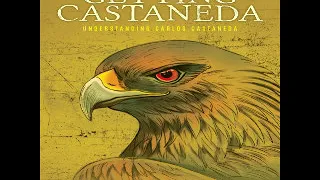 " GETTING CASTANEDA " UNDERTANDING CARLOS CASTANEDA - AUDIOBOOK - Peter Luce - Lomakayu