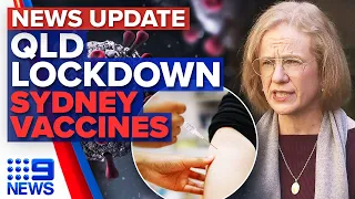 South-east Queensland lockdown, Sydney COVID-19 vaccines | 9 News Australia