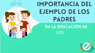 Importancia del ejemplo de los padres en la educación de los hijos