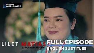 Lilet Matias, Attorney-At-Law: The aspiring lawyer is now a GRADUATE! (Full Episode 2) March 5, 2024